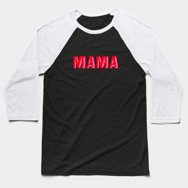 Mama, Typography, Red and Pink Baseball T-Shirt by OneThreeSix